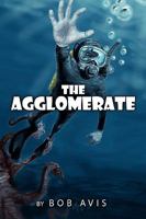 The Agglomerate 1453537236 Book Cover