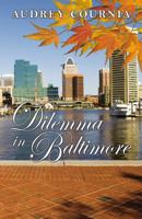 Dilemma In Baltimore 0741468735 Book Cover