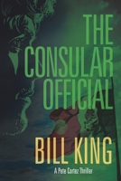 The Consular Official B0CDK1VD2M Book Cover