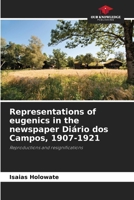 Representations of eugenics in the newspaper Diário dos Campos, 1907-1921 6208050480 Book Cover