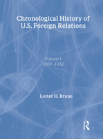 Chronological History of U.S. Foreign Relations 0415939143 Book Cover