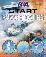 RYA Start Powerboating 1906435472 Book Cover