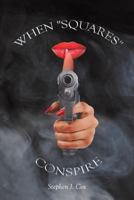 When -Squares- Conspire 1684094658 Book Cover