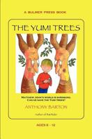 The Yumi Trees: Matthew John's world is shrinking. Can he save the Yumi trees? 0986903868 Book Cover