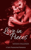 Love in Pieces 1733715541 Book Cover