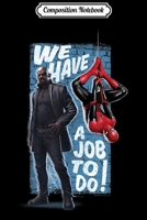 Composition Notebook: Marvel Spider-Man Far From Home We Have A job To Do Poster Journal/Notebook Blank Lined Ruled 6x9 100 Pages 1711699551 Book Cover