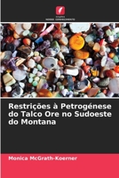 Restrições à Petrogénese do Talco Ore no Sudoeste do Montana 6205331411 Book Cover
