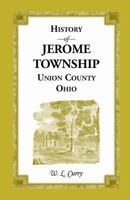 History of Jerome Township, Union County, Ohio 1166462773 Book Cover