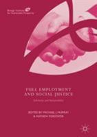 Full Employment and Social Justice: Solidarity and Sustainability 3319663755 Book Cover