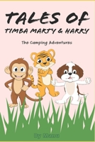 Tales of Timba Mary and Harry: The Camping Adventures B0BVDBND2S Book Cover