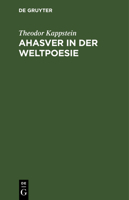 Ahasver in der Weltpoesie 3111130479 Book Cover