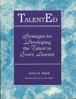 TalentEd: Strategies for Developing the Talent in Every Learner 156308127X Book Cover