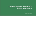 United States Senators from Alabama 1300824506 Book Cover