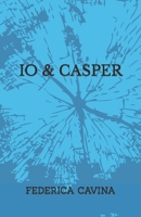 IO & Casper B099BWRQBX Book Cover