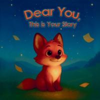 Dear You, This Is Your Story B0G2PZZJKN Book Cover