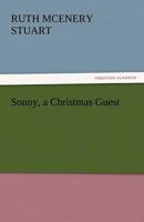 Sonny: A Christmas Guest 1519111738 Book Cover