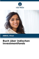 Buch über indischen Investmentfonds (German Edition) 6208256410 Book Cover