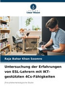 Untersuchung der Erfahrungen von ESL-Lehrern mit IKT-gestützten 4Cs-Fähigkeiten (German Edition) 6208275334 Book Cover