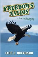 Freedom's Nation: A Return to Free Markets and Prosperity 0692025200 Book Cover