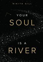 Your Soul is a River 1949759032 Book Cover