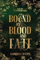 Bound by Blood and Fate 1968067086 Book Cover