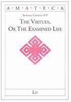 The Virtues, or the Examined Life 3825848558 Book Cover