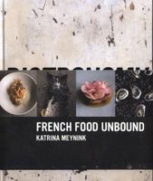 Bistronomy: French Food Unbound 1743361009 Book Cover
