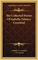 The Collected Poems of Isabella Valancy Crawford 1017581703 Book Cover