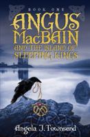 Angus Macbain and the Island of Sleeping Kings 1940534100 Book Cover