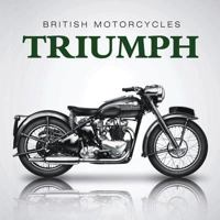 British Motorcycles: Triumph 1909217611 Book Cover