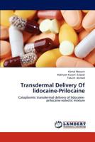 Transdermal Delivery of Lidocaine-Prilocaine 3659297283 Book Cover
