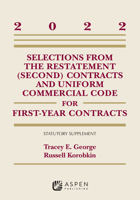 Selections from the Restatement (Second) Contracts and Uniform Commercial Code for First-Year Contracts: 2022 Supplement 1543857876 Book Cover