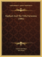 Raphael and the Villa Farnesina 116616425X Book Cover