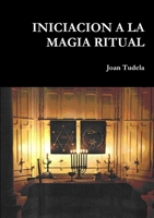 INICIACION A LA MAGIA RITUAL 1446122484 Book Cover