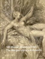 100 Master Drawings from the Morgan Library  Museum 3777480053 Book Cover
