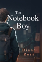 The Notebook Boy 1806038838 Book Cover