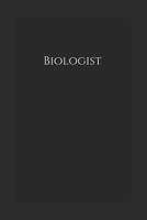 Biologist: Notebook 1677275855 Book Cover