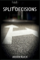 Split Decisions B0CPXY5BYL Book Cover