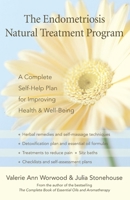 The Endometriosis Natural Treatment Program: A Complete Self-Help Plan for Improving Health and Well-Being 1577315693 Book Cover