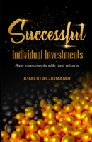 Successful individual investments: Safe investments with best returns B08NR9THXT Book Cover
