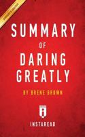 Daring Greatly: by Brene Brown | Key Takeaways, Analysis & Review 1497446481 Book Cover