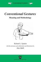 Conventional Gestures: Meaning and Methodology 1938421248 Book Cover