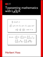 Typesetting Mathematics with LaTeX 1906860173 Book Cover