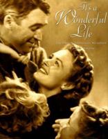 It's a Wonderful Life: The Fiftieth Anniversary Scrapbook 0760764778 Book Cover