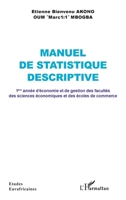 Manuel de statistique descriptive: 1ère année d’économie et de gestion des facultés des sciences économiques et des écoles de commerce (Études Eurafricaines) (French Edition) 2140312082 Book Cover