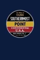 Key West, FL Southernmost Point Continental U.S.A.: Notebook For Key West Fans And Florida Vacation Fans 1710128755 Book Cover