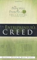The Entrepreneur's Creed: The Principles & Passions of 20 Successful Entrepreneurs 0805423575 Book Cover