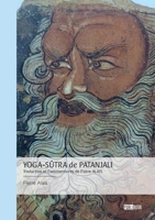 Yoga-Sûtra de Patanjali: Traduction et Commentaires de Pierre ALAIS (French Edition) 2342387857 Book Cover
