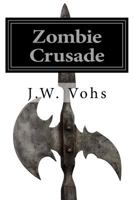 Zombie Crusade 1479325589 Book Cover