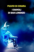 I Diavoli Di San Lorenzo B0CPS969ZV Book Cover